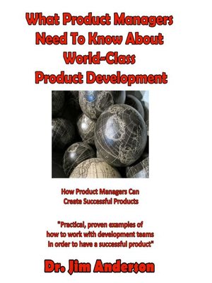 cover image of What Product Managers Need to Know About World-Class Product Development